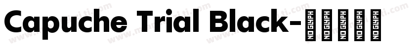 Capuche Trial Black字体转换